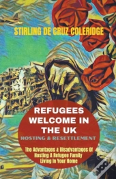 Refugees Welcome In The Uk
