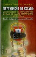Refundação do Estado: (Con)Sentidos e Implicações Sociais do Manto Atmosférico Neoliberal