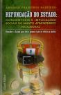 Refundação do Estado: (Con)Sentidos e Implicações Sociais do Manto Atmosférico Neoliberal - Preview
