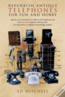 Capa do artigo Refurbish Antique Telephones For Fun And Hobby