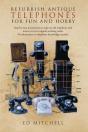 Refurbish Antique Telephones For Fun And Hobby - Preview