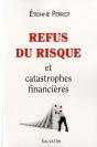 Refus Du Risque Et Catastrophes Financières - Preview