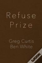Refuse Prize