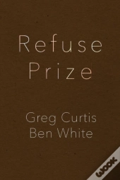 Refuse Prize