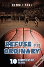 Capa do artigo Refuse To Be Ordinary