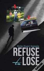 Refuse To Lose