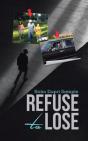 Refuse To Lose - Preview