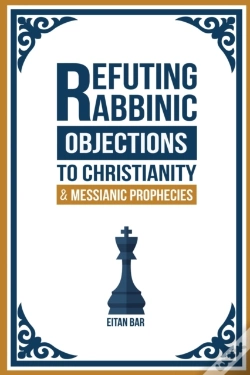 Capa do artigo Refuting Rabbinic Objections To Christianity & Messianic Prophecies