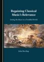 Regaining Classical Music'S Relevance - Preview