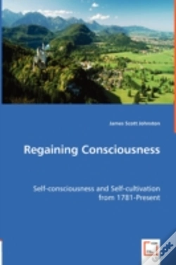 Capa do artigo Regaining Consciousness - Self-Consciousness And Self-Cultivation From 1781-Present