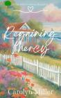 Regaining Mercy - Preview