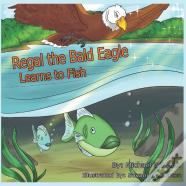 Regal The Bald Eagle Learns To Fish