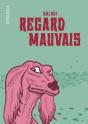 Regard Mauvais - Preview