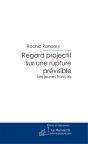 Regard Projectif Sur Une Rupture Prévisible - Preview