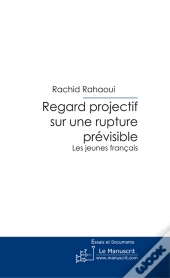 Regard Projectif Sur Une Rupture Prévisible