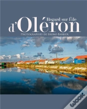 Capa do artigo Regard Sur L Le D Oleron - Photographies De Bruno Barbier