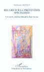 Regard Sur La Prevention Specialisee ; Un Cas De Relation Educative Dans La Rue - Preview