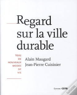 Capa do artigo Regard Sur La Ville Durable ; Vers De Nouveaux Modes De Vie