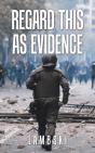 Regard This As Evidence - Preview