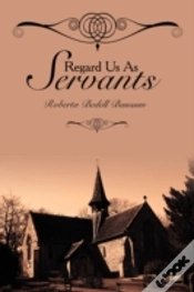 Capa do artigo Regard Us As Servants