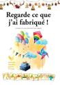 Regarde Ce Que J'Ai Fabriqué ! - Preview