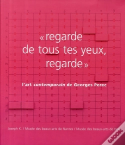 Capa do artigo « Regarde De Tous Tes Yeux, Regarde » ; L'Art Contemporain De Georges Perec