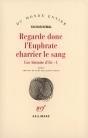 Regarde Donc L'Euphrate Charrier Le Sang - Preview