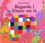 Regarde ; Elmer Est La - Preview