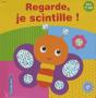 Regarde, Je Scintille ! - Preview