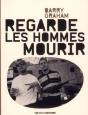 Regarde Les Hommes Mourir - Preview