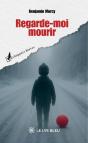 Regarde-Moi Mourir - Preview