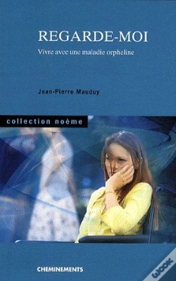 Capa do artigo Regarde-Moi ; Vivre Avec Une Maladie Orpheline
