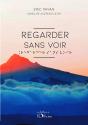 Regarder Sans Voir - Preview