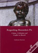 Regarding Manneken Pis