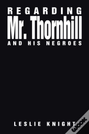 Capa do artigo Regarding Mr. Thornhill And His Negroes
