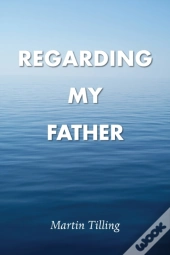 Regarding My Father