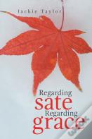Regarding Sate Regarding Grace