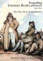 Regarding Thomas Rowlandson 1757â€“1827 - Preview