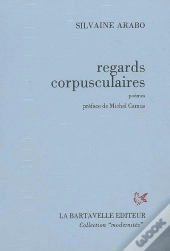 Regards Corpusculaires