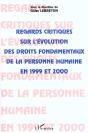 Regards Critiques Sur L'Évolution Des Droits Fondamentaux De La Personne Humaine En 1999 Et 2000 - Preview