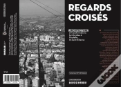 Capa do artigo Regards Croisés ; Architecture Et Transformations Territoriales À Medellin & Saint-Etienne