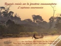 Capa do artigo Regards Croises Sur La Foresterie Communautaire. L'Experience Camerounaise