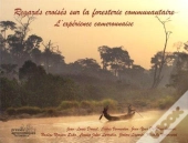 Regards Croises Sur La Foresterie Communautaire. L'Experience Camerounaise
