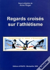 Regards Croises Sur L'Athletisme