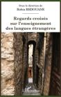 Regards Croisés Sur L'Enseignement Des Langues Étrangères - Preview