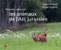 Regards Croisés Sur Les Animaux De L'Arc Jurassien - Preview