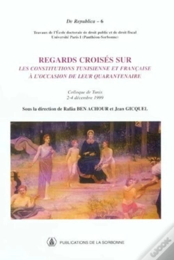Capa do artigo Regards Croises Sur Les Constitutions Tunisienne Et Francaise ; A L'Occasion De Leur Quarantenaire