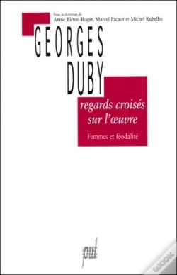 Capa do artigo Regards Croisés Sur L'Oeuvre De Georges Duby ; Femmes Et Féodalité