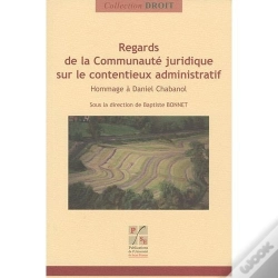Capa do artigo Regards De La Communauté Juridique Sur Le Contentieux Administratif ; Hommage À Daniel Chabanol