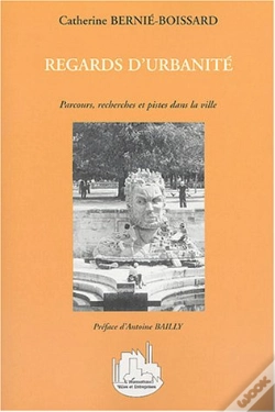 Capa do artigo Regards D'Urbanite ; Parcours, Recherches Et Pistes Dans La Ville